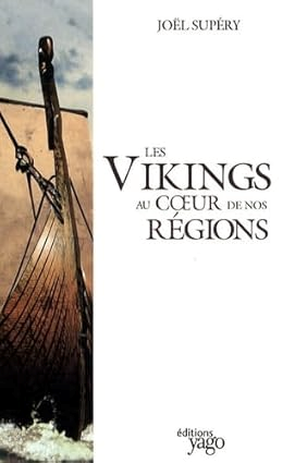 Les Vikings au Coeur de nos régions
